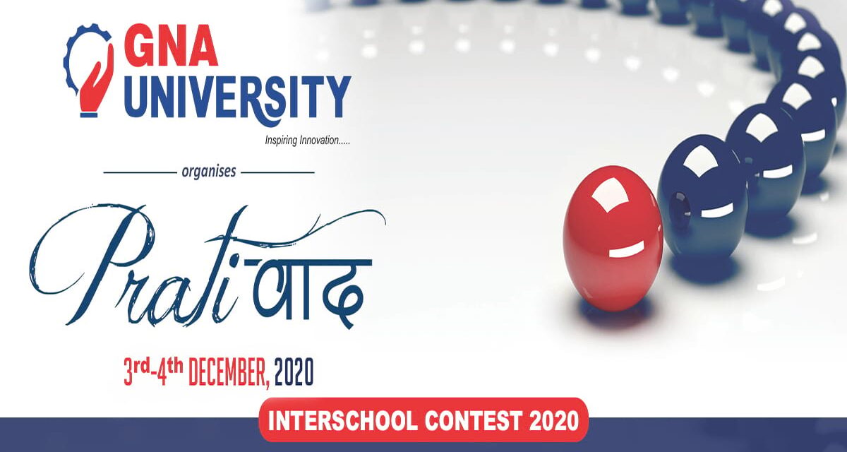 7th PRATIVAAD – An Annual Inter School Virtual Contest at GNA University