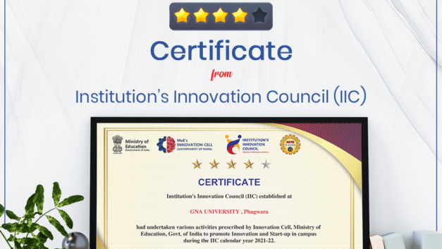 GNA UNIVERSITY has climbed up and achieved a 4-star rating Award from Institution’s Innovation Council